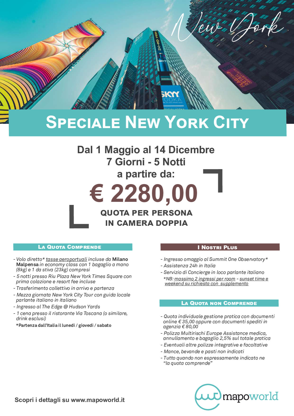 Speciale New York City - volo da Milano - dal 1 Maggio al 14 Dicembre